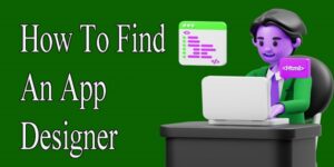 How To Find An App Designer