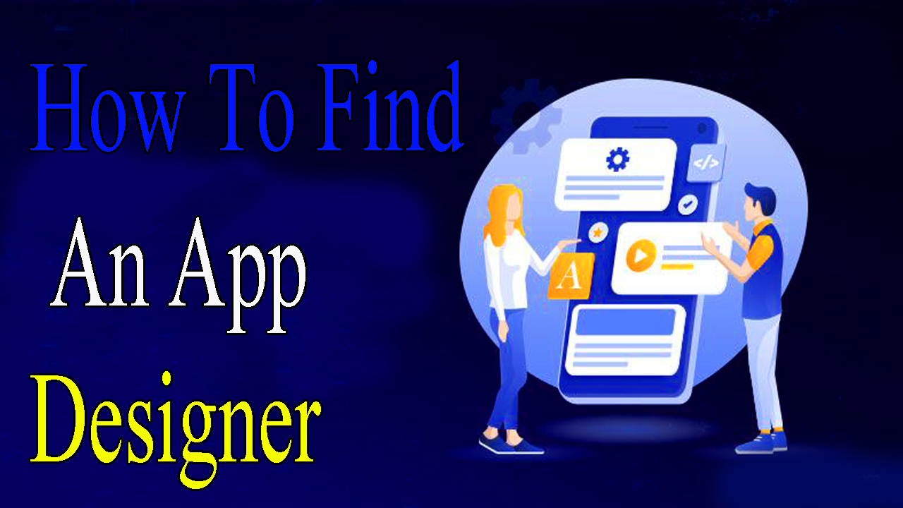 How To Find An App Designer